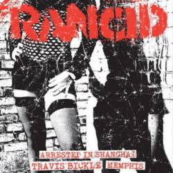 Rancid : Arrested in Shanghai,Travis Bickle,Memphis